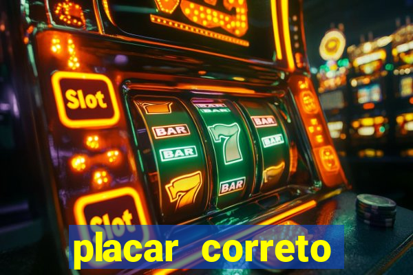 placar correto jogos de hoje